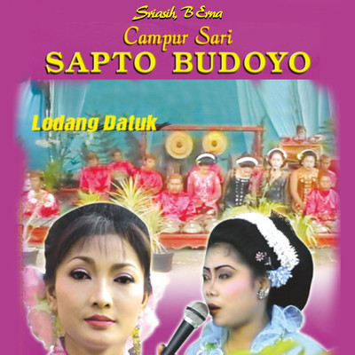Campur Sari Sapto Budoyo Lodang Datuk/Sriasih