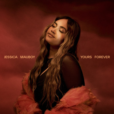 シングル/Yours Forever & Ever/Jessica Mauboy