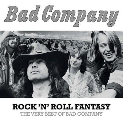 アルバム/Rock 'n' Roll Fantasy: The Very Best of Bad Company/Bad Company