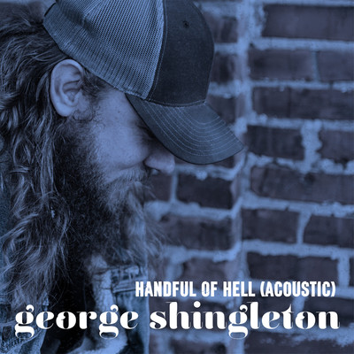 Handful of Hell (Acoustic)/George Shingleton
