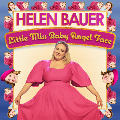 Little Miss Baby Angel Face/Helen Bauer