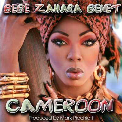 Cameroon (Remixes)/Bebe Zahara Benet