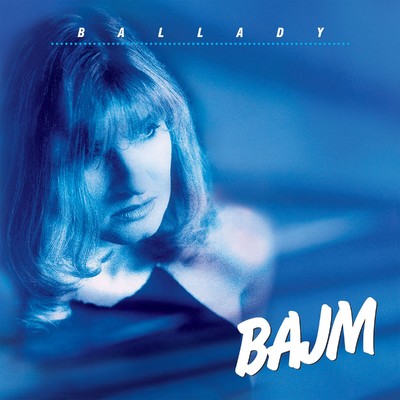 Ballady/Bajm