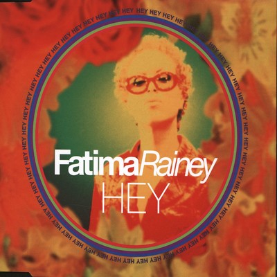 シングル/Hey (In the Bag Mix)/Fatima Rainey