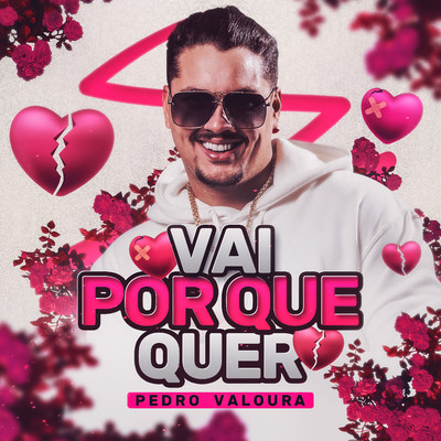 シングル/Vai Porque Quer/Pedro Valoura