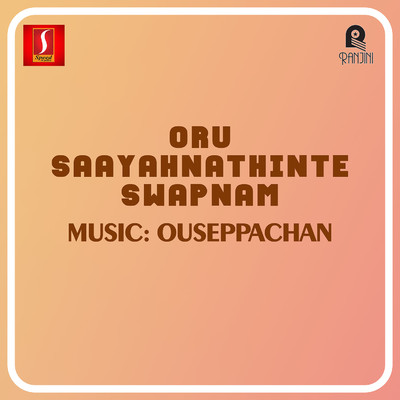 Oru Saayahnathinte Swapnam (Original Motion Picture Soundtrack)/Ouseppachan