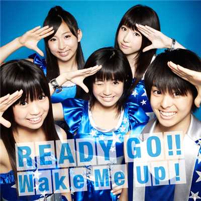 READY GO！！ ／ Wake Me Up！/Dream5