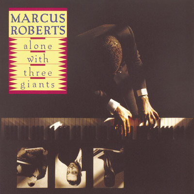 アルバム/Alone With Three Giants/Marcus Roberts