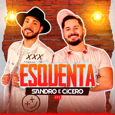 アルバム/Esquenta SeC - EP 1 (Ao Vivo)/Sandro e Cicero