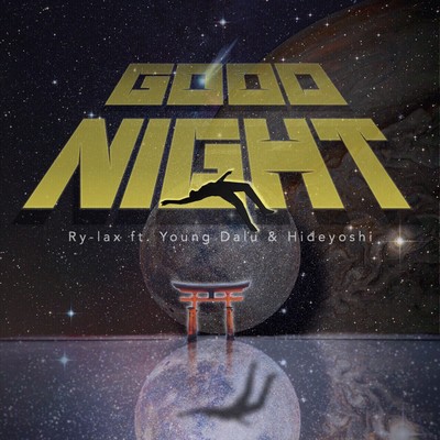 Good Night feat. Young Dalu & Hideyoshi/Ry-lax