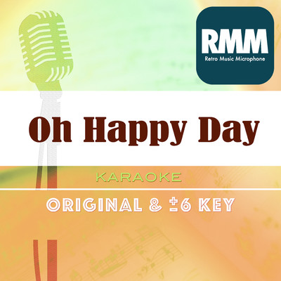Oh Happy Day : Key-1 (Karaoke)/Retro Music Microphone