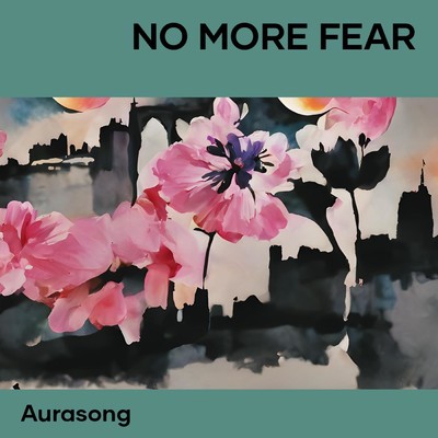 シングル/No more fear/Aurasong