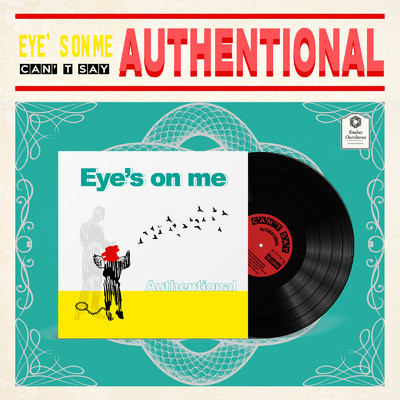 Eye's on me/AUTHENTIONAL