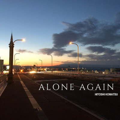 Alone Again/Hitoshi Komatsu