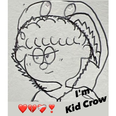 I'm Kid Crow/Kid Crow