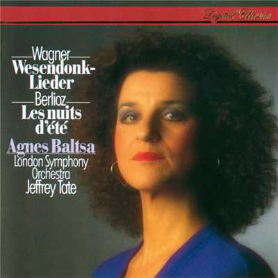 Wagner: Wesendonck Lieder, WWV 91 - Schmerzen/アグネス・バルツァ／ロンドン交響楽団／ジェフリー・テイト