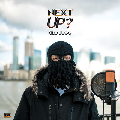 Next Up - S2-E5 (Explicit) (Pt. 1 ／ Mixtape Madness Presents)/Kilo Jugg