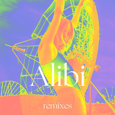 アルバム/Alibi (Remixes)/Eli Rose