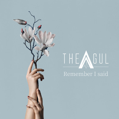 シングル/Remember I said (featuring 竹中雄大)/THE AGUL