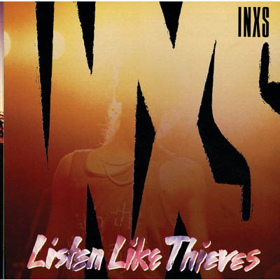 Listen Like Thieves (Remastered)/INXS