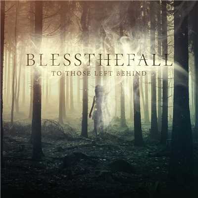 To Those Left Behind (Explicit)/Blessthefall