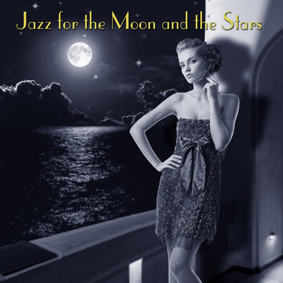 Jazz For The Moon And The Stars/Various Artists