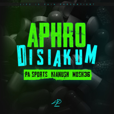 Aphrodisiakum (Explicit)/PA Sports／Kianush／Mosh36