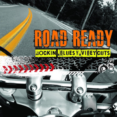 アルバム/Road Ready: Rockin' Bluesy, Vibey Cuts/Guitar Rock Destiny