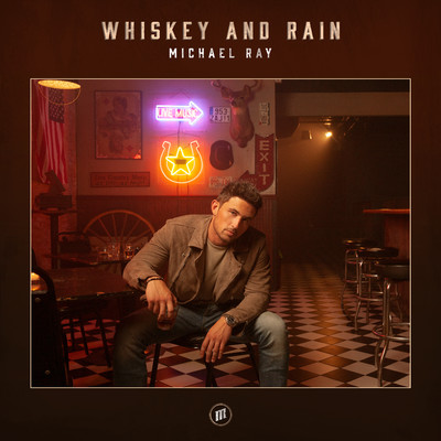 Whiskey And Rain/Michael Ray
