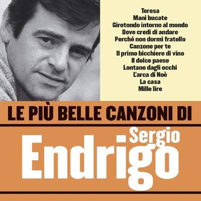 Le piu belle canzoni di Sergio Endrigo/Sergio Endrigo
