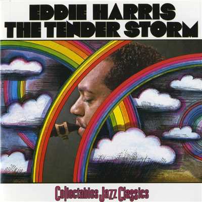 The Tender Storm/Eddie Harris