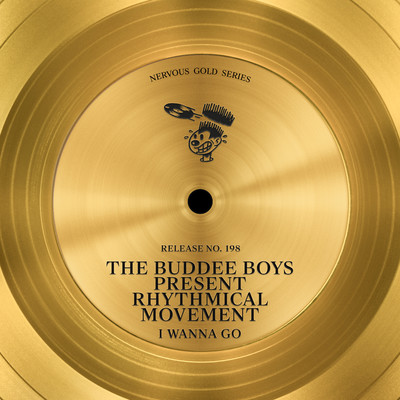 I Wanna Go (Bonus Beats)/The Buddee Boys