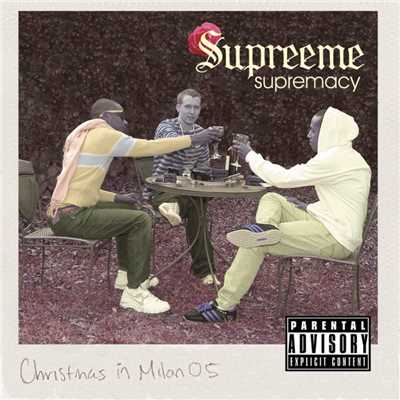 Supremacy/Supreeme