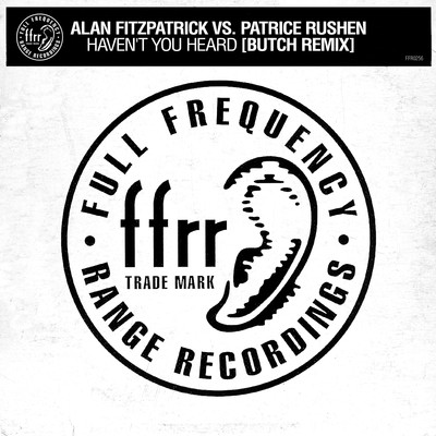 Haven't You Heard (Butch Remix)/Alan Fitzpatrick vs. Patrice Rushen