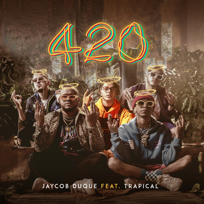 シングル/420 (feat. Trapical)/Jaycob Duque