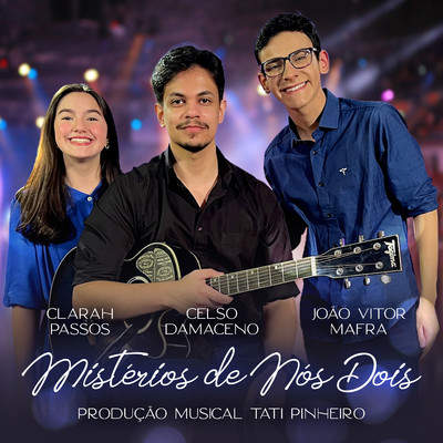シングル/Misterios de Nos Dois (feat. Clarah Passos, Joao Vitor Mafra & Celso Damaceno)/Tati Pinheiro