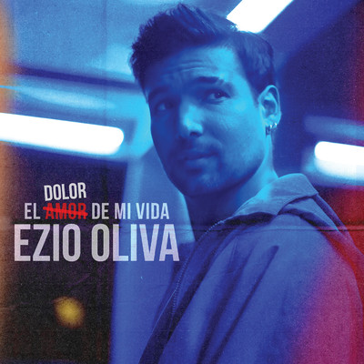 シングル/El Dolor (Amor) De Mi Vida/Ezio Oliva