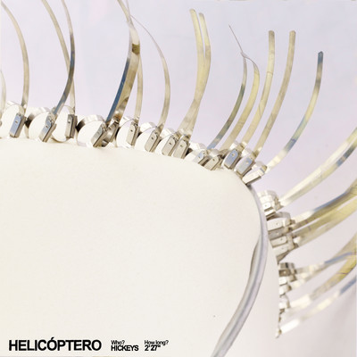 アルバム/Helicoptero/Hickeys