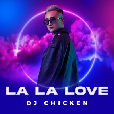 La La Love/DJ Chicken