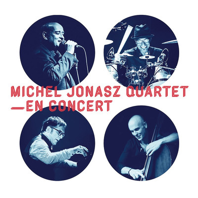 アルバム/Michel Jonasz Quartet en concert (Live au Casino de Paris, 2017)/Michel Jonasz