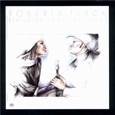 Only Heaven Can Wait (For Love) [feat. Donny Hathaway]/Roberta Flack