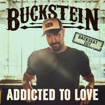 シングル/Addicted To Love (Backseat Cut)/Buckstein