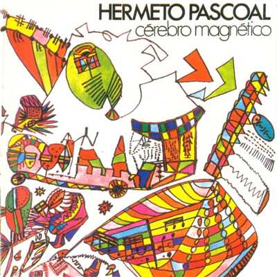 アルバム/Cerebro Magnetico (Remasterizado)/Hermeto Pascoal