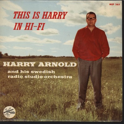 アルバム/This Is Harry In Hi-Fi/Harry Arnold And His Swedish Radio Studio Orchestra