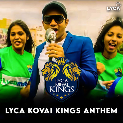 シングル/Lyca Kovai Kings Anthem/Karthik