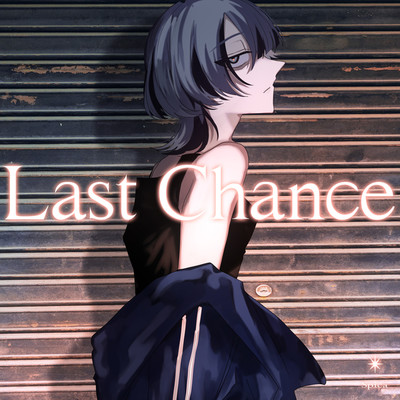 シングル/Last Chance/Spica