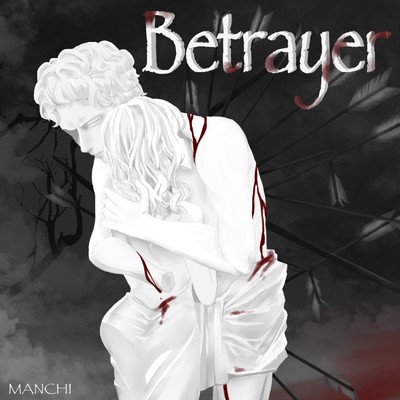 Betrayer/MANCHI