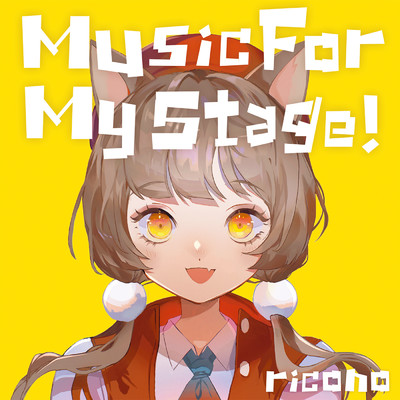 シングル/Music For My Stage！/ricono