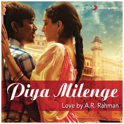 アルバム/Piya Milenge/A.R. Rahman