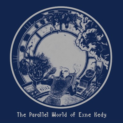 The Parallel World of Exne Kedy(エクスネ・ケディの並行世界)/井手健介と母船